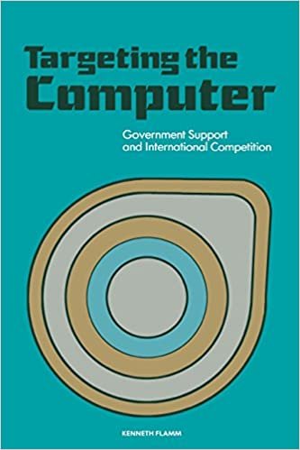 Targeting the Computer: Government Support and International Competition