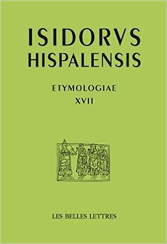 Isidore de Seville, Etymologiae XVII: De l'agriculture (Auteurs Latin Du Moyen Age, Band 17) indir