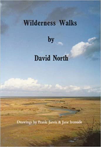 Wilderness Walks: Twelve Guided Wildlife Walks Along the North Norfolk Coast indir