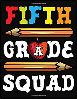 Fifth Grade Squad: Lesson Planner For Teachers Academic School Year 2019-2020 (July 2019 through June 2020)