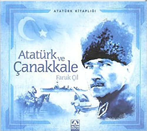 Atatürk Kitaplığı Atatürk ve Çanakkale indir