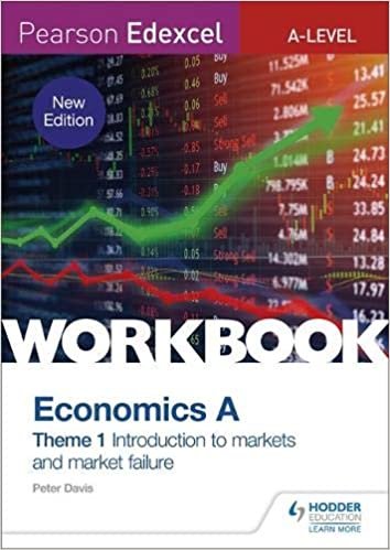 Pearson Edexcel A-Level Economics A Theme 1 Workbook: Introduction to markets and market failure (Pearson Edexcel a Level Workbk) indir