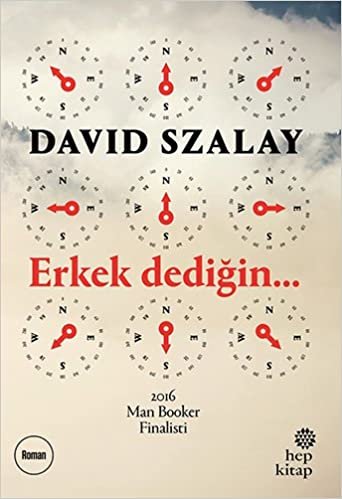 Erkek Dediğin...: 2016 Man Booker Finalisti