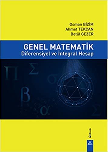 Genel Matematik: Diferensiyel ve İntegral Hesap