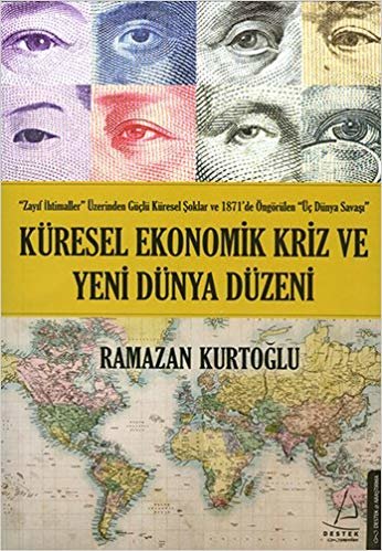 Küresel Ekonomik Kriz ve Yeni Dünya Düzeni