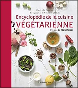 Encyclopédie de la cuisine végétarienne (Encyclopédies culinaires)