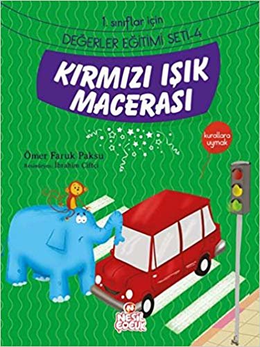 Kırmızı Işık Macerası 1. Sınıflar İçin Değerler Eğitimi Seti 4