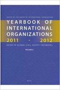 Yearbook of International Organizations 2011-2012 (Volume 6) (Yearbook of International Organizations / Yearbook of Intern) indir
