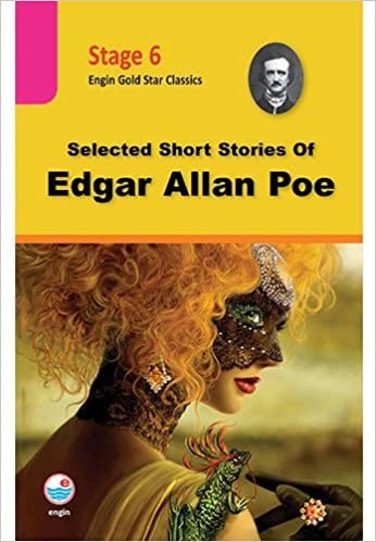 Selected Short Stories Of Edgar Allan Poe: Engin Gold Star Classics Stage 6