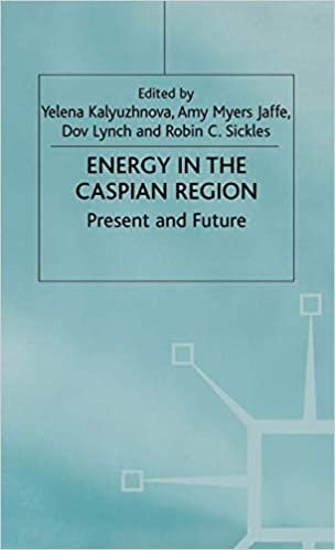 Energy in the Caspian Region: Present and Future (Euro-Asian Studies)