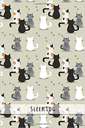 Sleep log: 104 weeks of Sleeping tracker & insomnia record monitor tracking book journal Diary, log book activity check and even a wake up to help & ... size 6x9 Cute Cat Lovers cover design (Vol 9)