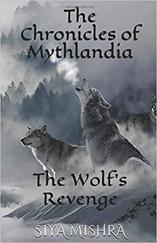 Wolf's Revenge (The Chronicles of Mythlandia, Band 2)
