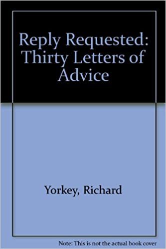 Reply Requested: Thirty Letters of Advice