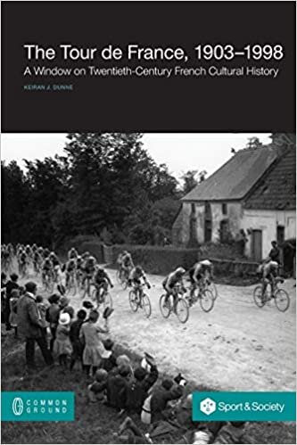 The Tour de France, 1903-1998: A Window on Twentieth-Century French Cultural History (Sports & Society)