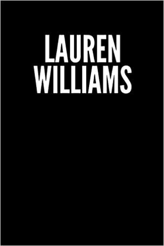 Lauren Williams Blank Lined Journal Notebook custom gift: minimalistic Cover design, 6 x 9 inches, 100 pages, white Paper (Black and white, Ruled)