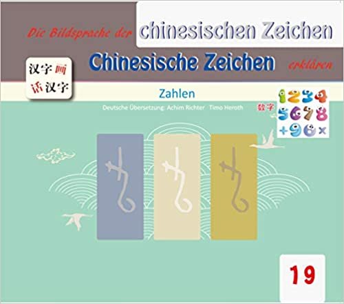 Die Bildersprache der chinesischen Zeichen, Chinesische Zeichen erklären: Zahlen