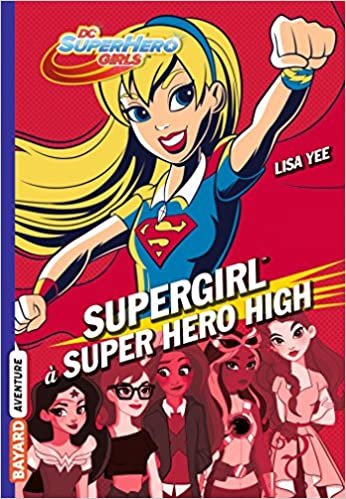 DC Super Hero Girls 2/Supergirl a Super Hero High: Supergirl à Super Hero High