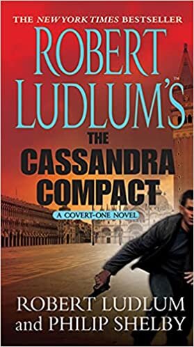 ROBERT LUDLUMS THE CASSANDRA C (The Covert-One Novels)
