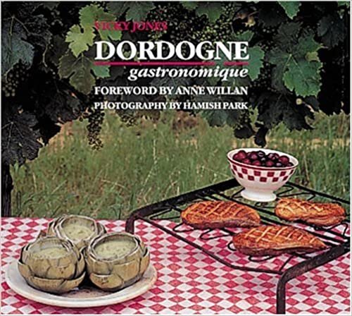 Dordogne Gastronomique (Look and Cook)