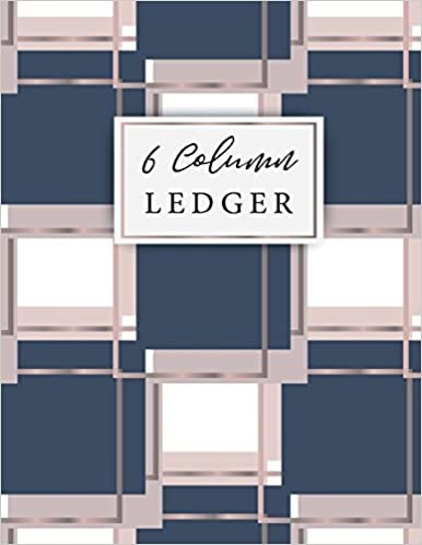 6 Column Ledger: Keeping Book Financial Ledgers, Daily Accounting Journal Book, Accounting Ledger Notebook Record, Bookkeeping Ledger Record Book, ... Business Finance Accounting) (Volume 3)