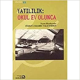 Yatılılık Okul Ev Olunca