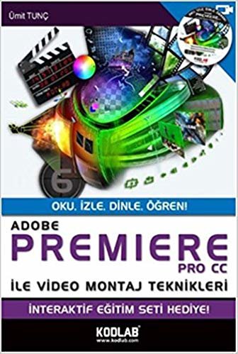 Adobe Premiere Pro CC: (Oku, İzle, Dinle, Öğren!)