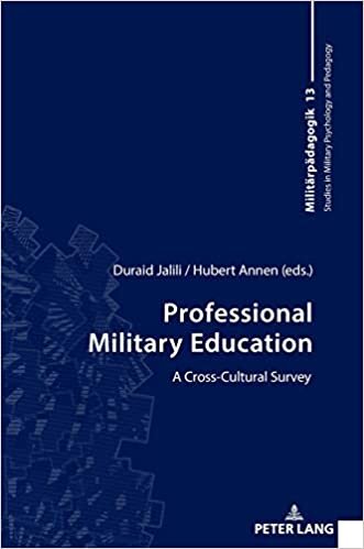 Professional Military Education: A Cross-Cultural Survey (Studies in Military Psychology and Pedagogy)