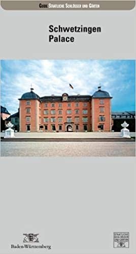 Schwetzingen Palace (Fuhrer staatliche Schloesser und Garten Baden-Wurttemberg)