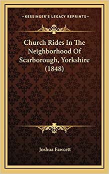 Church Rides in the Neighborhood of Scarborough, Yorkshire (1848)