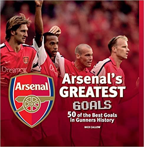 Arsenal: The Greatest Goals
