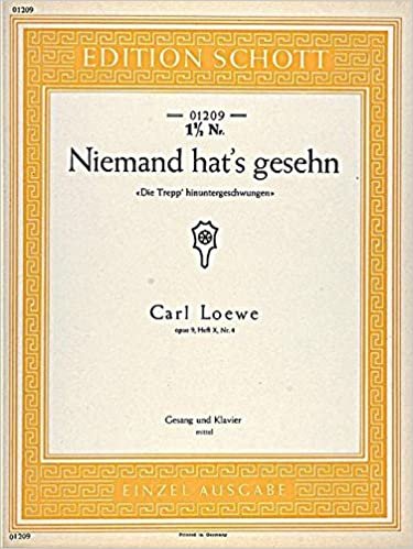 Niemand hat's gesehn: "Die Trepp' hinuntergeschwungen". Heft X Nr. 4. op. 9. mittlere Singstimme und Klavier. (Edition Schott Einzelausgabe)