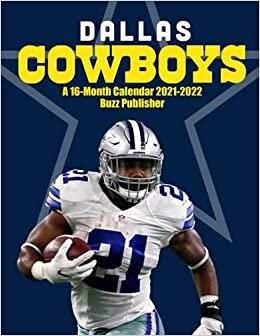 Dallas Cowboys A 16 Month Calendar 2021-2022: Monthly Planner Supplies With NFL, Super Bowl Poster Calendar For Fans Home, Desk Supplies