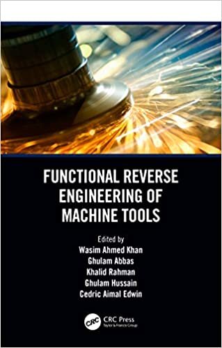Functional Reverse Engineering of Machine Tools (Computers in Engineering Design and Manufacturing) indir