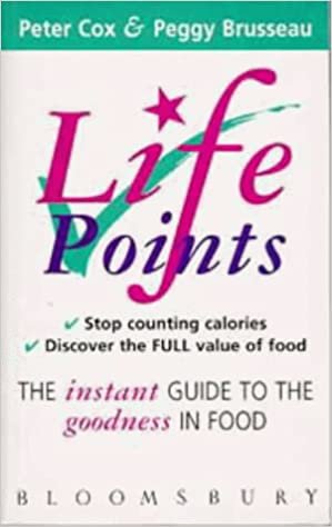 Life points: The Instant Guide to the Goodness in Food indir