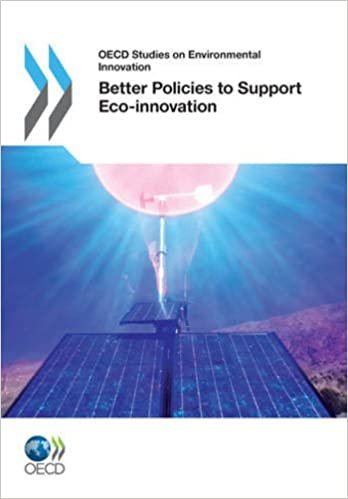 OECD Studies on Environmental Innovation Better Policies to Support Eco-innovation indir