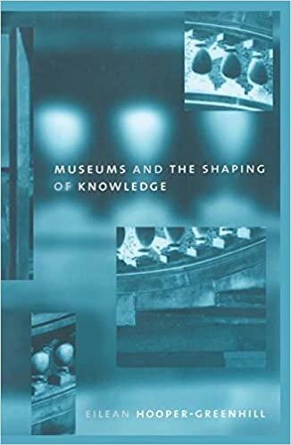 Museums and the Shaping of Knowledge indir