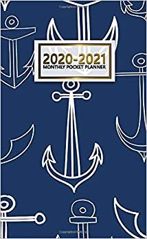 2020-2021 Monthly Pocket Planner: 2 Year Pocket Monthly Organizer & Calendar | Cute Two-Year (24 months) Agenda With Phone Book, Password Log and Notebook | Pretty Navy Blue & White Anchor Pattern