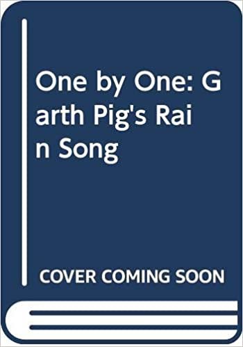 One by One: Garth Pig's Rain Song