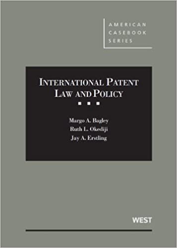International Patent Law and Policy (American Casebook Series)