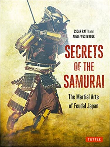 Secrets of the Samurai: The Martial Arts of Feudal Japan indir