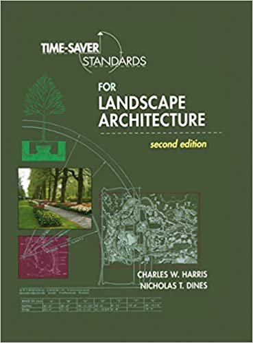 Time-Saver Standards for Landscape Architecture: Design and Construction Data