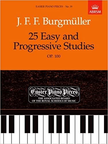 Burgmuller, J: 25 Easy and Progressive Studies, Op.100 (Easier Piano Pieces (ABRSM)) indir