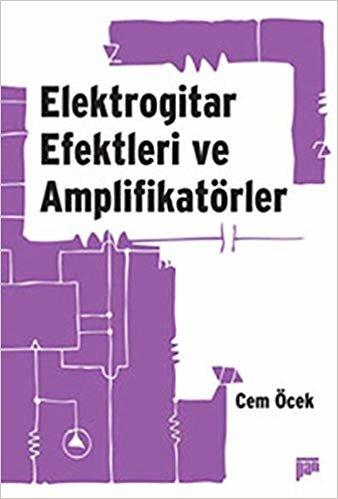 Elektrogitar Efektleri ve Amplifikatörler
