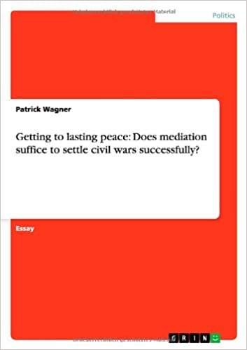 Getting to lasting peace: Does mediation suffice to settle civil wars successfully? indir