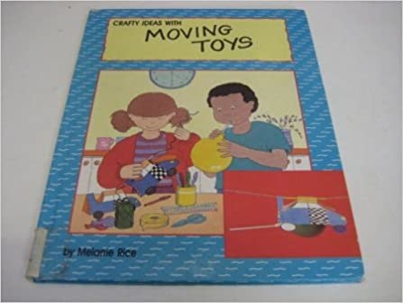 Moving Toys (Crafty Ideas)