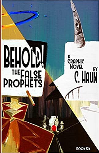 Behold! The False Prophets: Book Six