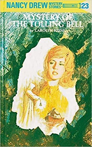Nancy Drew 23: Mystery of the Tolling Bell (Nancy Drew Mysteries)