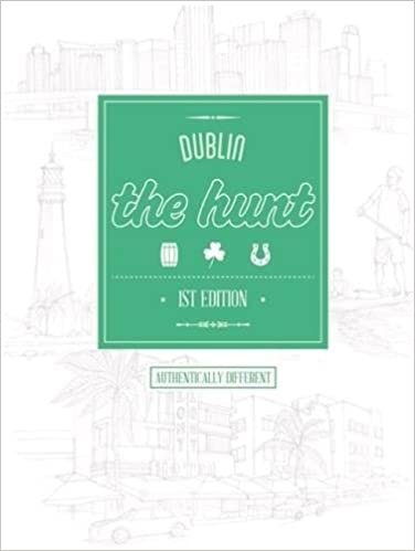 The Hunt Dublin (The Hunt Guides)