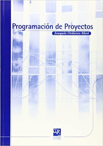 Programación de Proyectos (Material Didáctico. Ingenierías, Band 9)