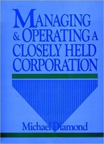 Managing and Operating a Closely Held Corporation